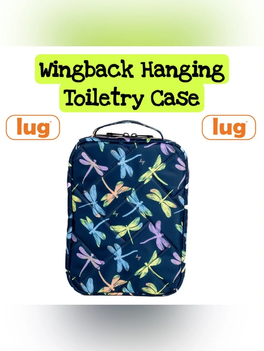 Lug Wingback Hanging Toiletry Case NWT Dragonfly Icepop